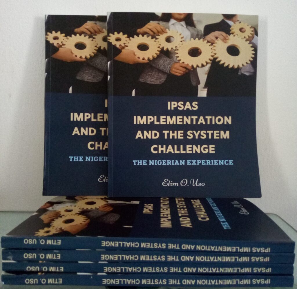 IPSAS Implementation and the System Challenge by Etim Uso